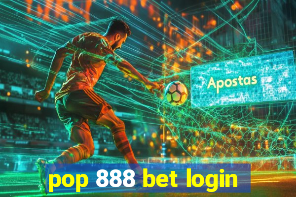 pop 888 bet login